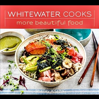 Whitewater - More Beautiful Food - Shelley Adams