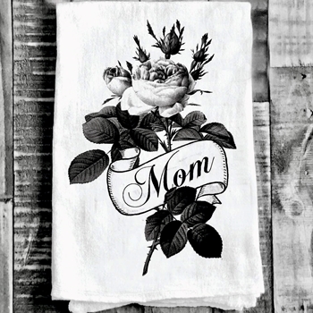 Tea Towel - Roses  For Mom Flour Sack 27in SQ