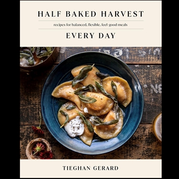 Book - Half Baked Harvest Every Day - Tieghan Gerard