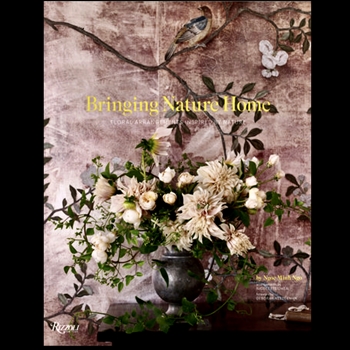 Book - Ngoc Minh Ngo  - Bringing Nature Home - Floral Arrangements Inspired By Nature